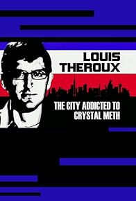 Primary photo for Louis Theroux: The City Addicted to Crystal Meth