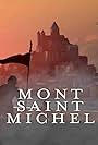 Mont-Saint-Michel: le labyrinthe de l'archange (2017)