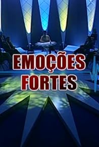 Primary photo for Emoções Fortes