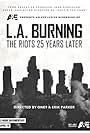 L.A. Burning: The Riots 25 Years Later (2017)