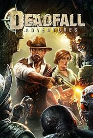 Deadfall Adventures (2013)