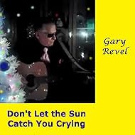 Don't Let the Sun Catch You Crying (2023)