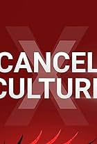 Cancelling 'Cancel Culture' (2020)