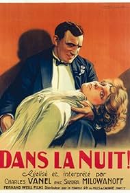 Sandra Milovanoff and Charles Vanel in Dans la nuit (1930)