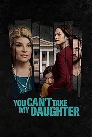 You Can't Take My Daughter (2020)