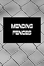 Mending Fences (2022)