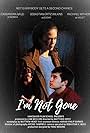 I'm Not Gone (2019)