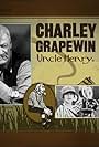 We Haven't Really Met Properly...: Charley Grapewin as Uncle Henry (2005)