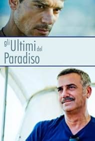 Gli ultimi del paradiso (2010)