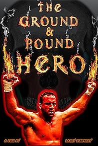 Primary photo for The Ground & Pound Hero