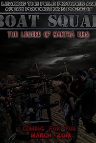 Primary photo for Boat Squad: The Legend of Martha King