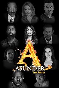 Primary photo for Asunder the Series