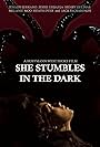 She Stumbles in the Dark (2020)