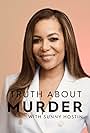 Truth About Murder with Sunny Hostin (2019)