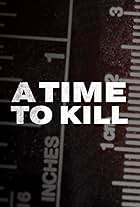 A Time to Kill