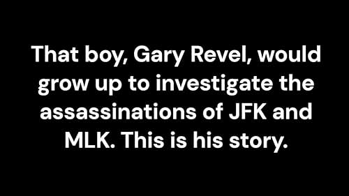 Gary Revel, 8-years-old, Plays Poker in a Bar-Later Investigates JFK/MLK killing