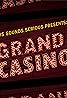 This Sounds Serious: Grand Casino (Podcast Series 2020) Poster