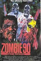 Zombie '90: Extreme Pestilence