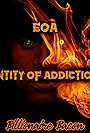 Entity of Addiction (2018)