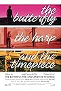 The Butterfly, the Harp and the Timepiece (2015)