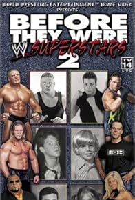 Primary photo for Before They Were WWE Superstars 2