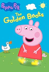 Peppa Pig: The Golden Boots (2015)