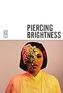 Piercing Brightness