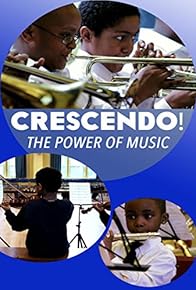 Primary photo for Crescendo! The Power of Music