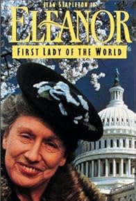 Primary photo for Eleanor, First Lady of the World