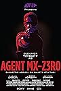 Agent Mx-z3Ro (2011)