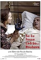 Se Eu Fosse Ladrão, Roubava