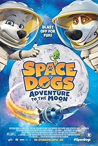 Primary photo for Space Dogs: Adventure to the Moon