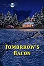 Tomorrow's Bacon (2001)