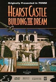 Hearst Castle: Building the Dream (1996)