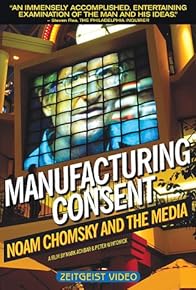 Primary photo for Manufacturing Consent: Noam Chomsky and the Media