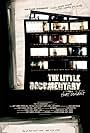 The Little Documentary That Couldn't (2007)