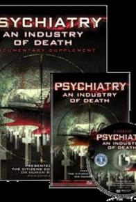 Primary photo for Psychiatry: An Industry of Death