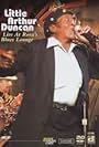 Little Arthur Duncan: Live at Rosa's Blues Lounge (2007)