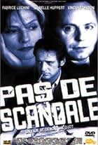 Isabelle Huppert, Vincent Lindon, and Fabrice Luchini in Pas de scandale (1999)