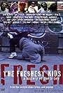 The Freshest Kids (2002)