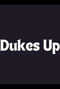 Primary photo for Dukes Up