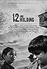 12 and Holding (2005) Poster