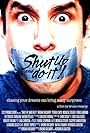 Shut Up and Do It! (2007)