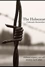 The Holocaust: Colorado Remembers (1996)