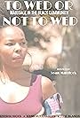 Dyesha Hicks in To Wed or Not to Wed: Marriage in the Black Community (2018)