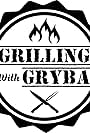 Grilling with Gryba (2019)