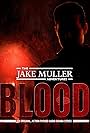 Jake Muller Adventures: Blood