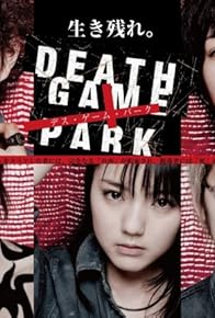 Primary photo for Death Game Park