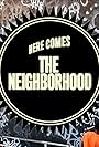 Here Comes the Neighborhood (2011)