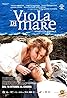 Viola di mare (2009) Poster